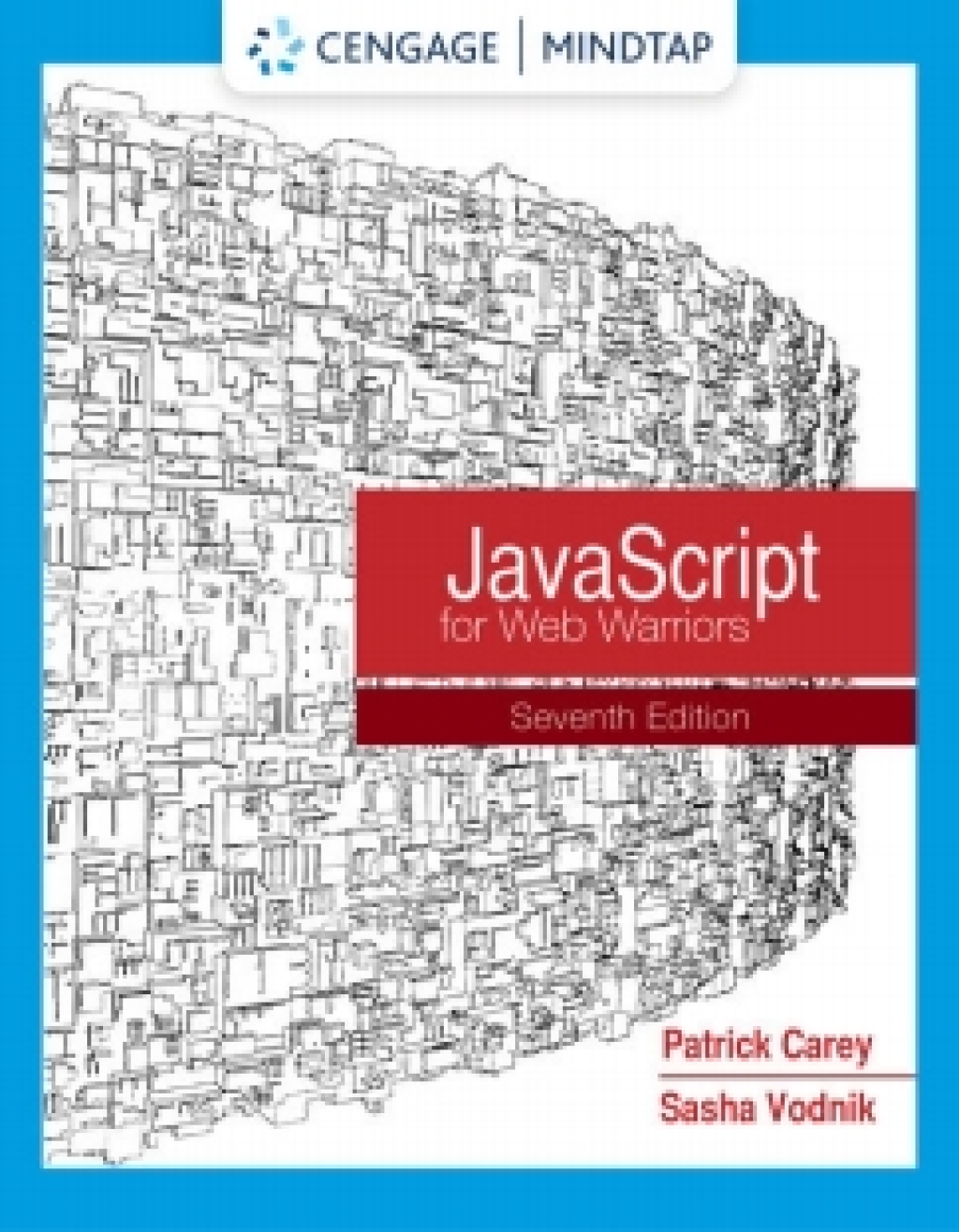 MindTap for Carey/Vodnik's JavsScript for Web Warriors, 7th Edition [Instant Access], 1 term 7th Edition â€“ PDF/EPUB Version Downloadable